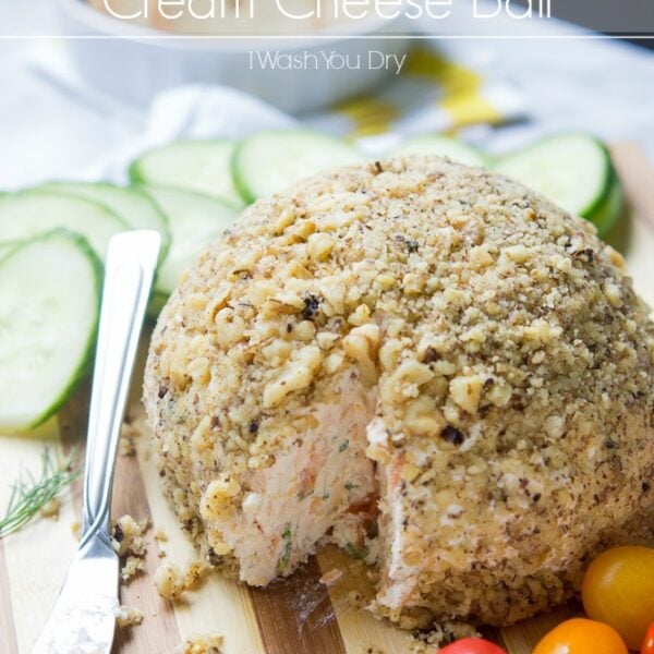 Smoked Salmon Cream Cheese Ball I Wash You Dry