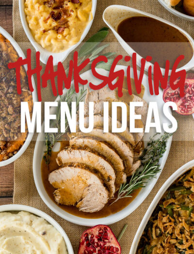 So many fantastic options to plan an epic holiday feast with these Thanksgiving Dinner Menu Ideas!
