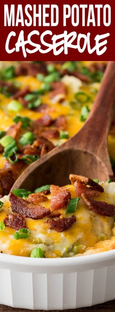 WOW! Super cheesy and delicious Loaded Broccoli Cheese Mashed Potato Casserole is a family favorite!