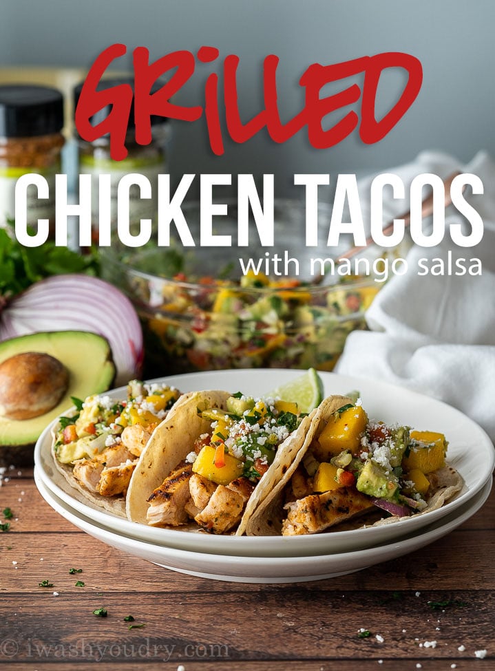 Grilled Chicken Tacos Recipe I Wash You Dry