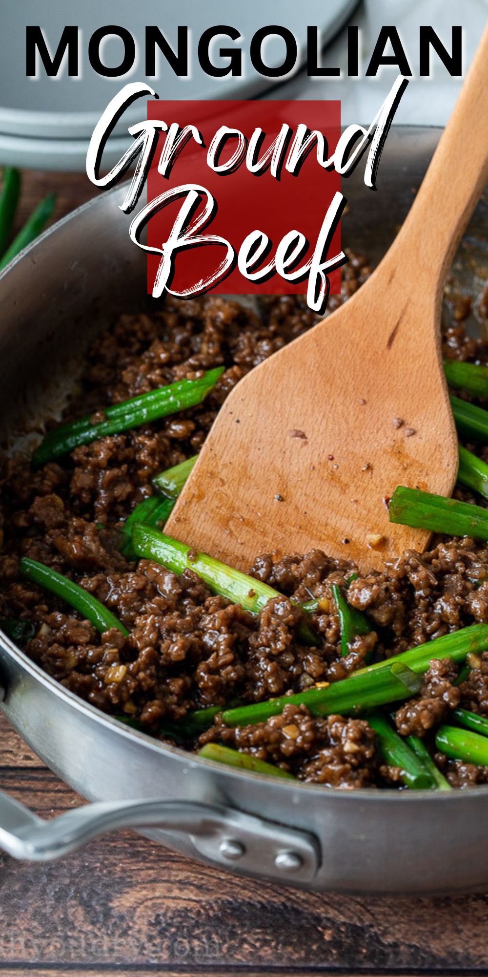 Easy Mongolian Ground Beef Recipe I Wash You Dry