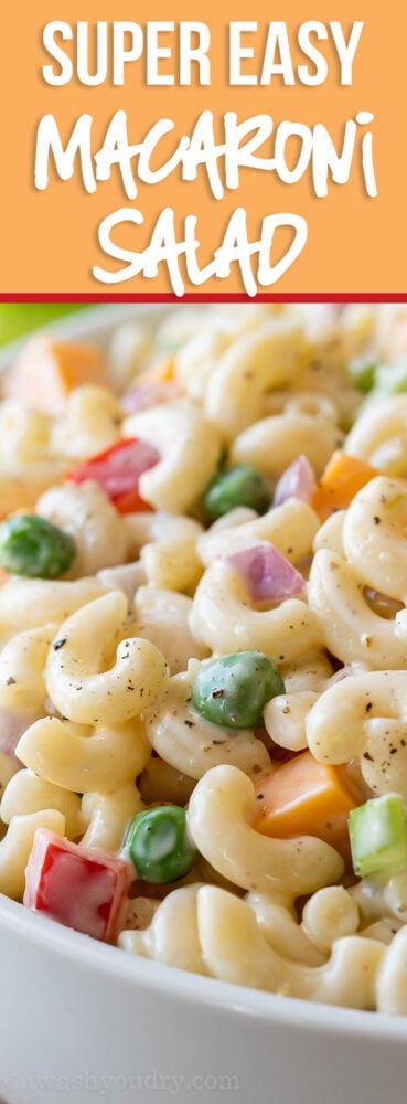 This Simple Macaroni Salad Recipe is filled with all the classic ingredients, tossed in a creamy sauce and perfect for summer potlucks and parties!