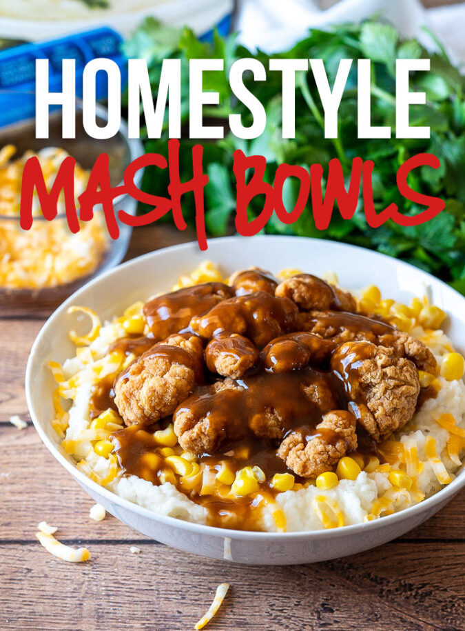 These Homestyle Chicken Mashed Potato Bowls are filled with fluffy mashed potatoes, crispy chicken and topped with a brown gravy!