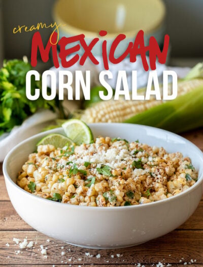 This Creamy Mexican Corn Salad is filled with grilled corn in a creamy sauce then topped with Cotija cheese and chili powder.
