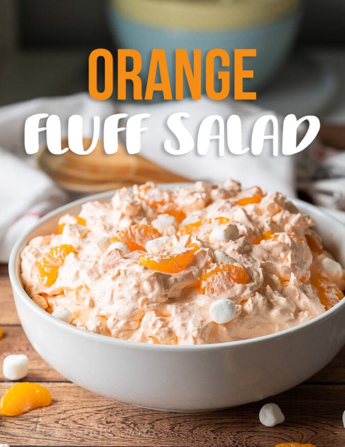 Orange Fluff Salad Recipe | I Wash You Dry