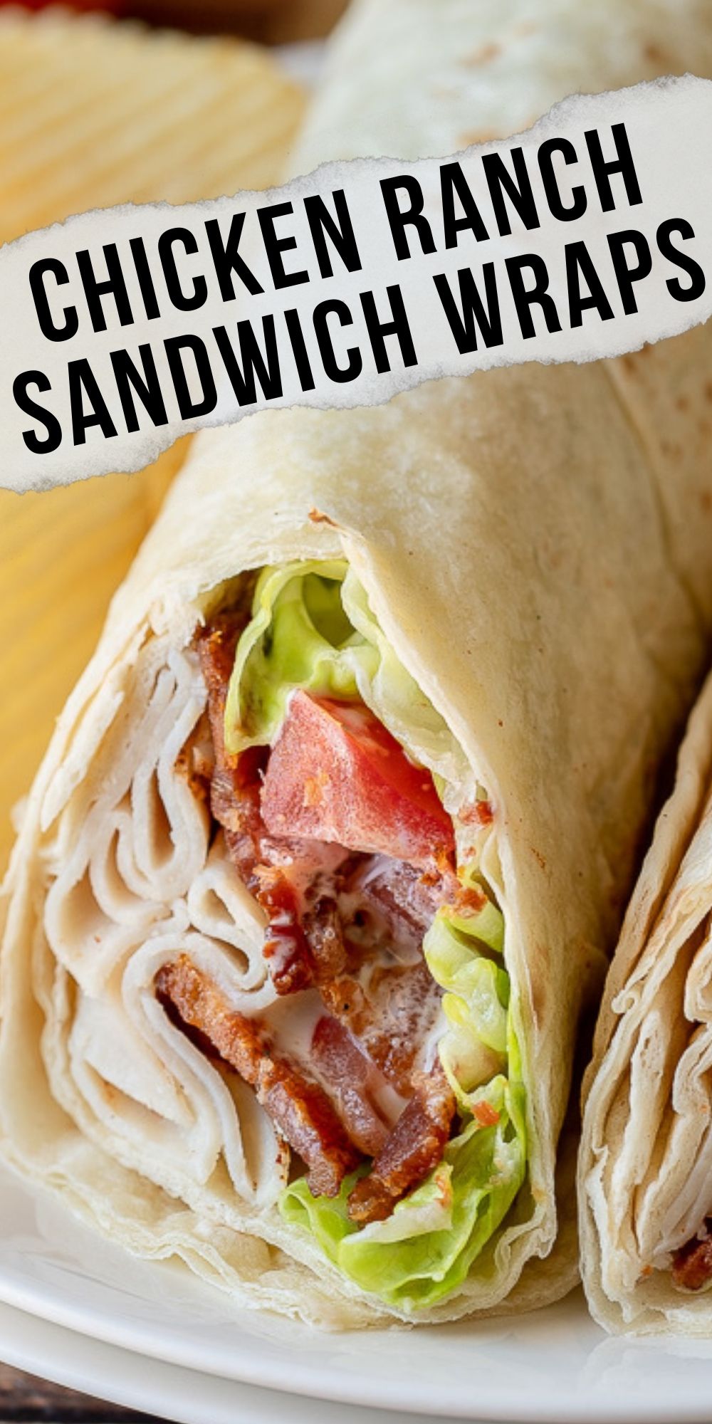 Chicken Bacon Ranch Wraps - I Wash You Dry