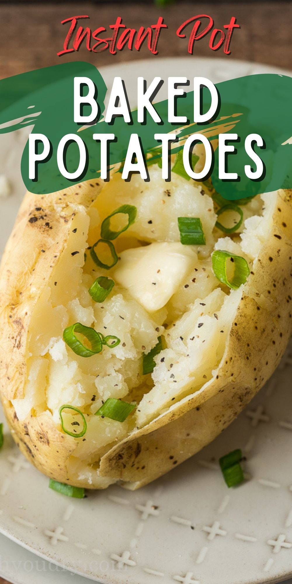 Perfect Instant Pot Baked Potatoes - I Wash You Dry