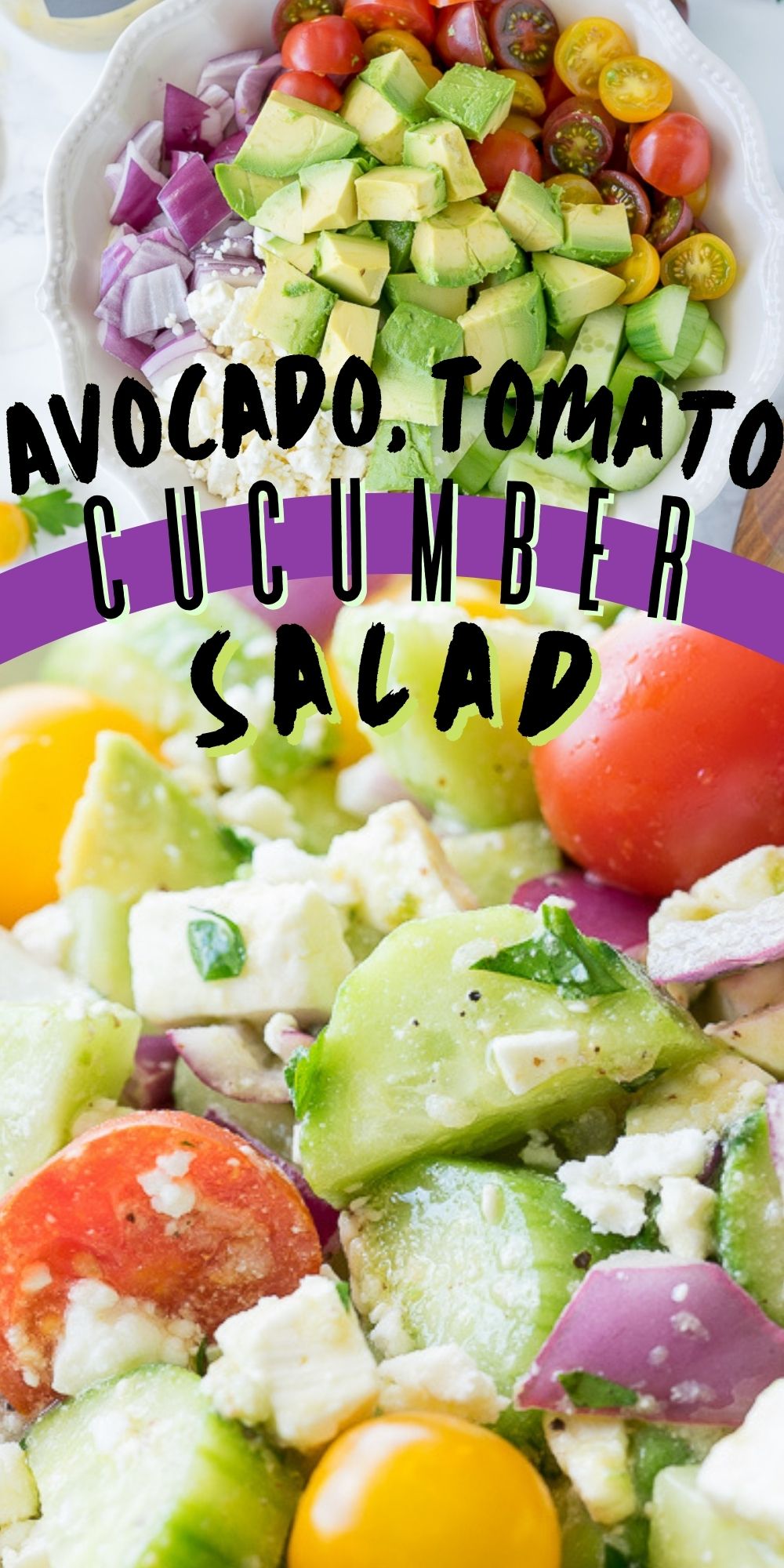 Cucumber Tomato Avocado Salad - I Wash You Dry