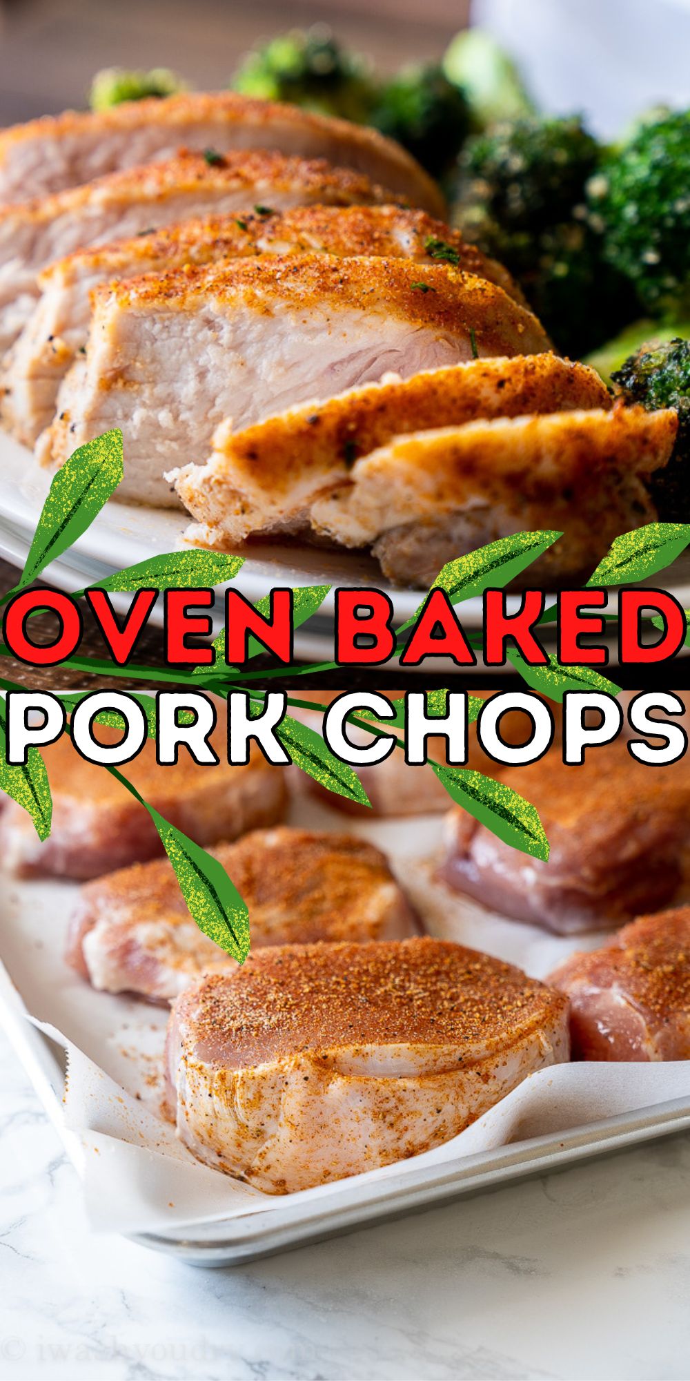 Juicy Oven Baked Pork Chops Recipe - I Wash You Dry