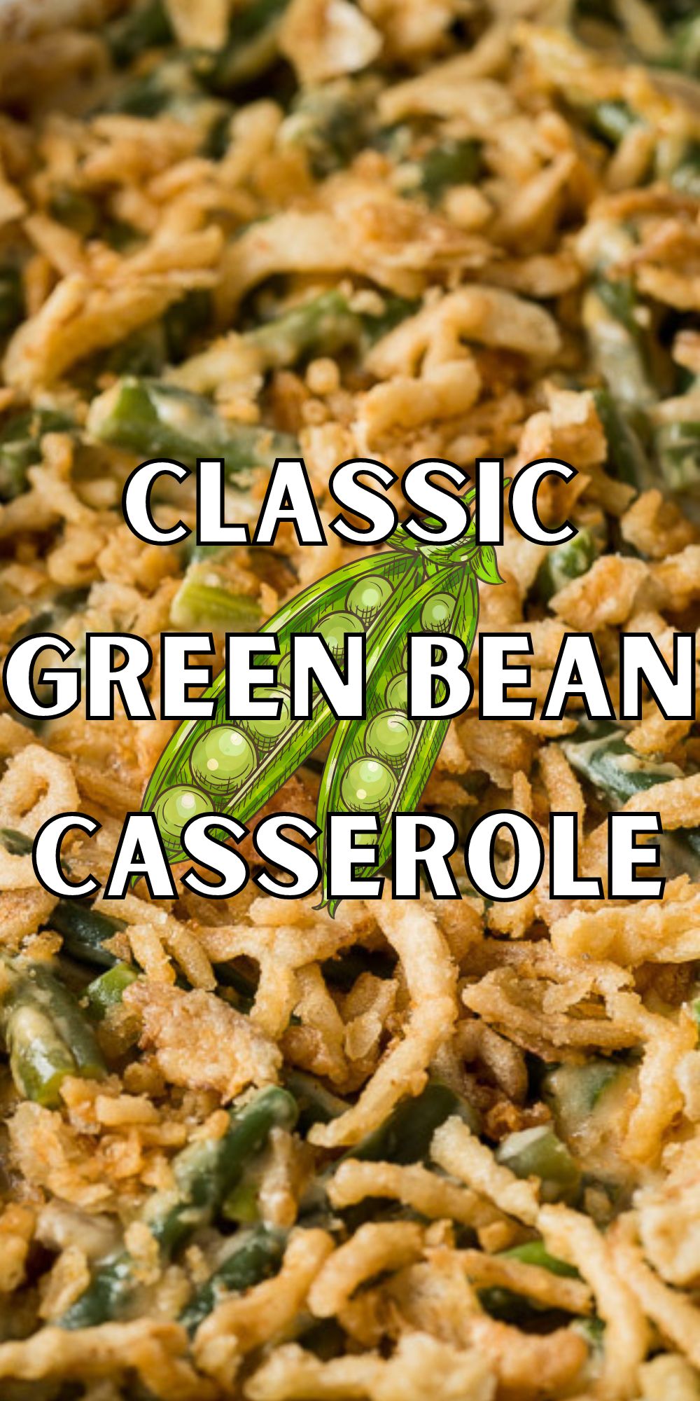 Classic Green Bean Casserole I Wash You Dry