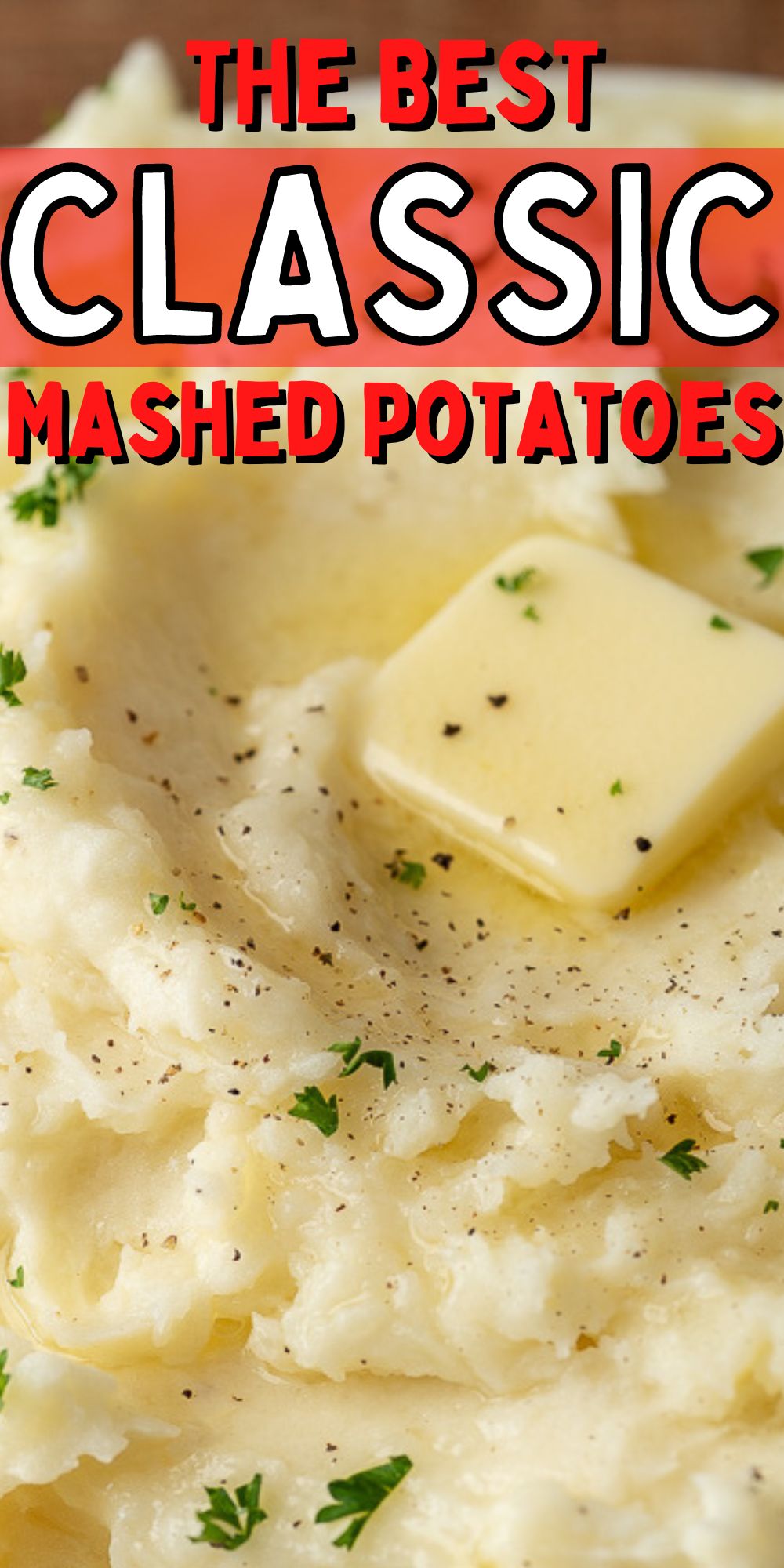 The BEST Mashed Potatoes Recipe