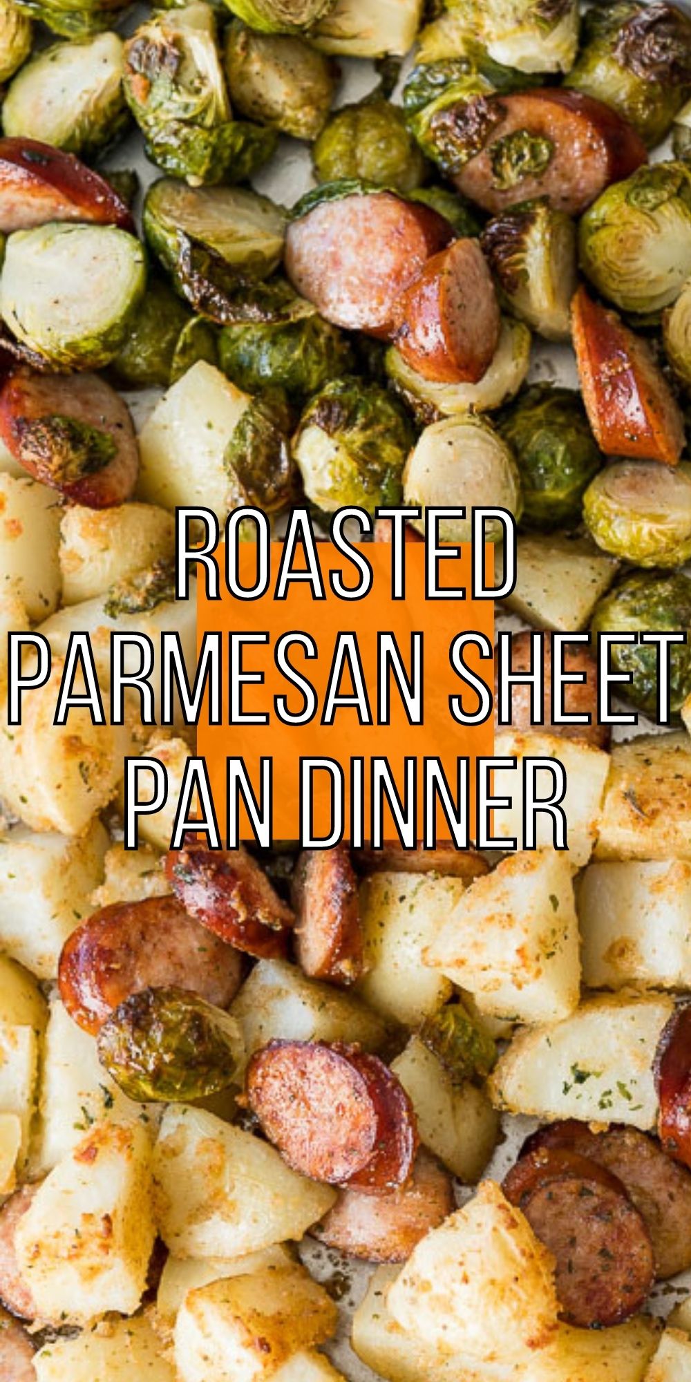 Parmesan Roasted Sheet Pan Dinner I Wash You Dry