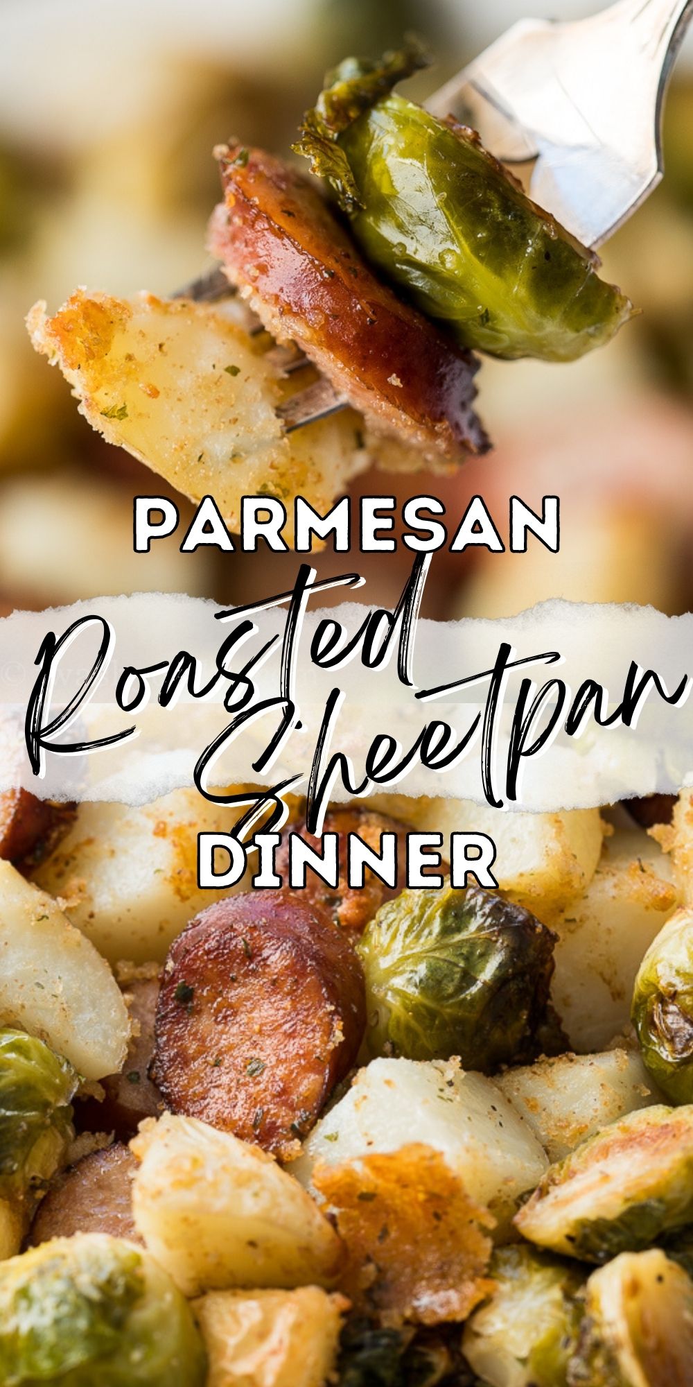 Parmesan Roasted Sheet Pan Dinner - I Wash You Dry