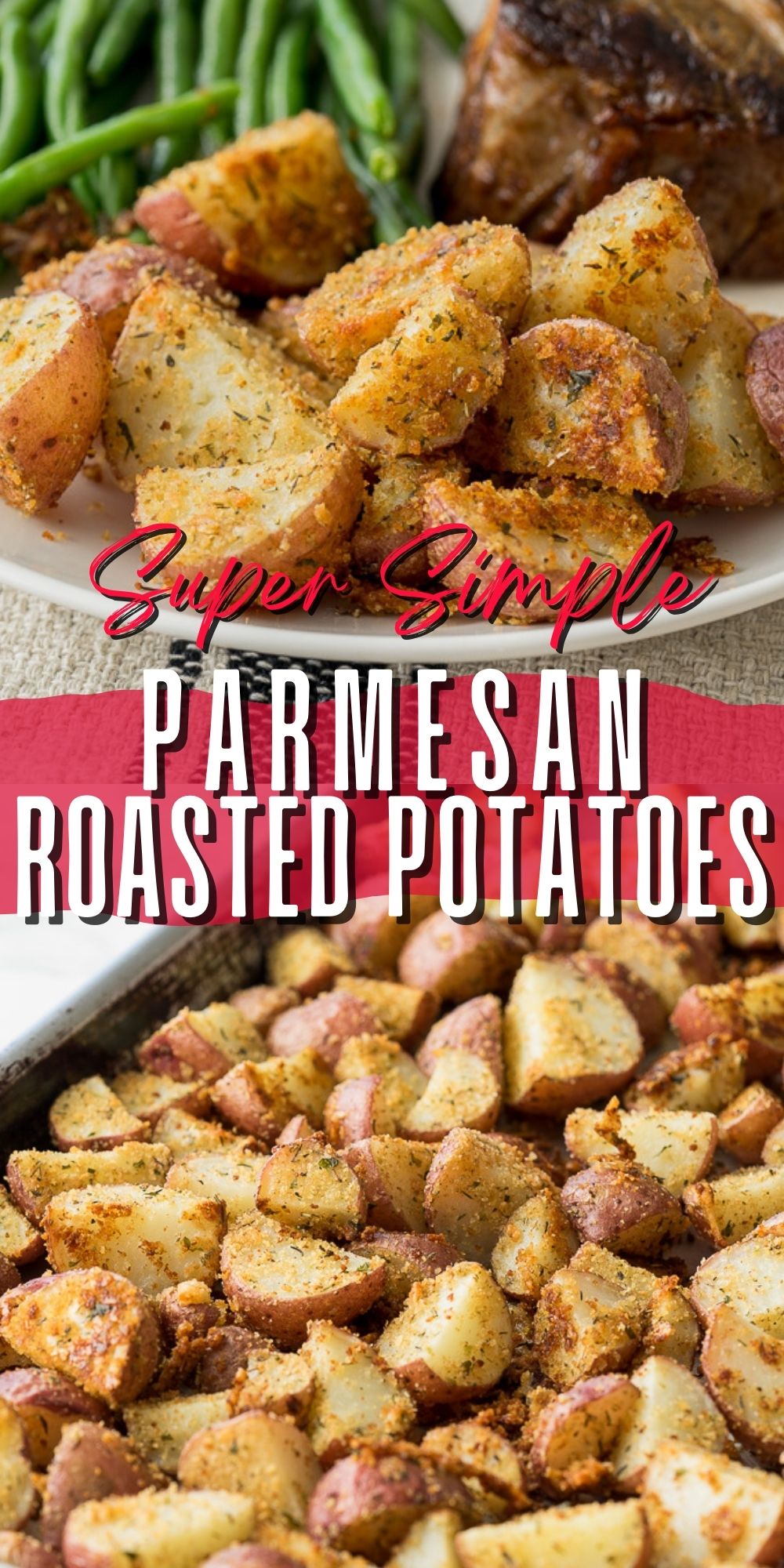 Parmesan Roasted Potatoes - I Wash You Dry