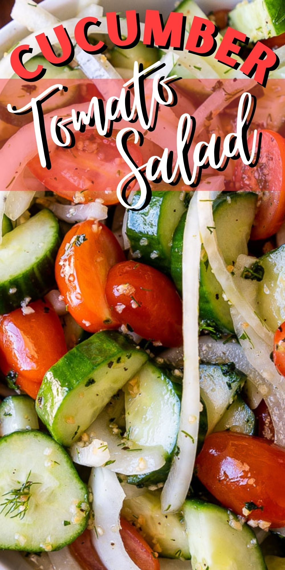 Cucumber Tomato Salad - I Wash You Dry