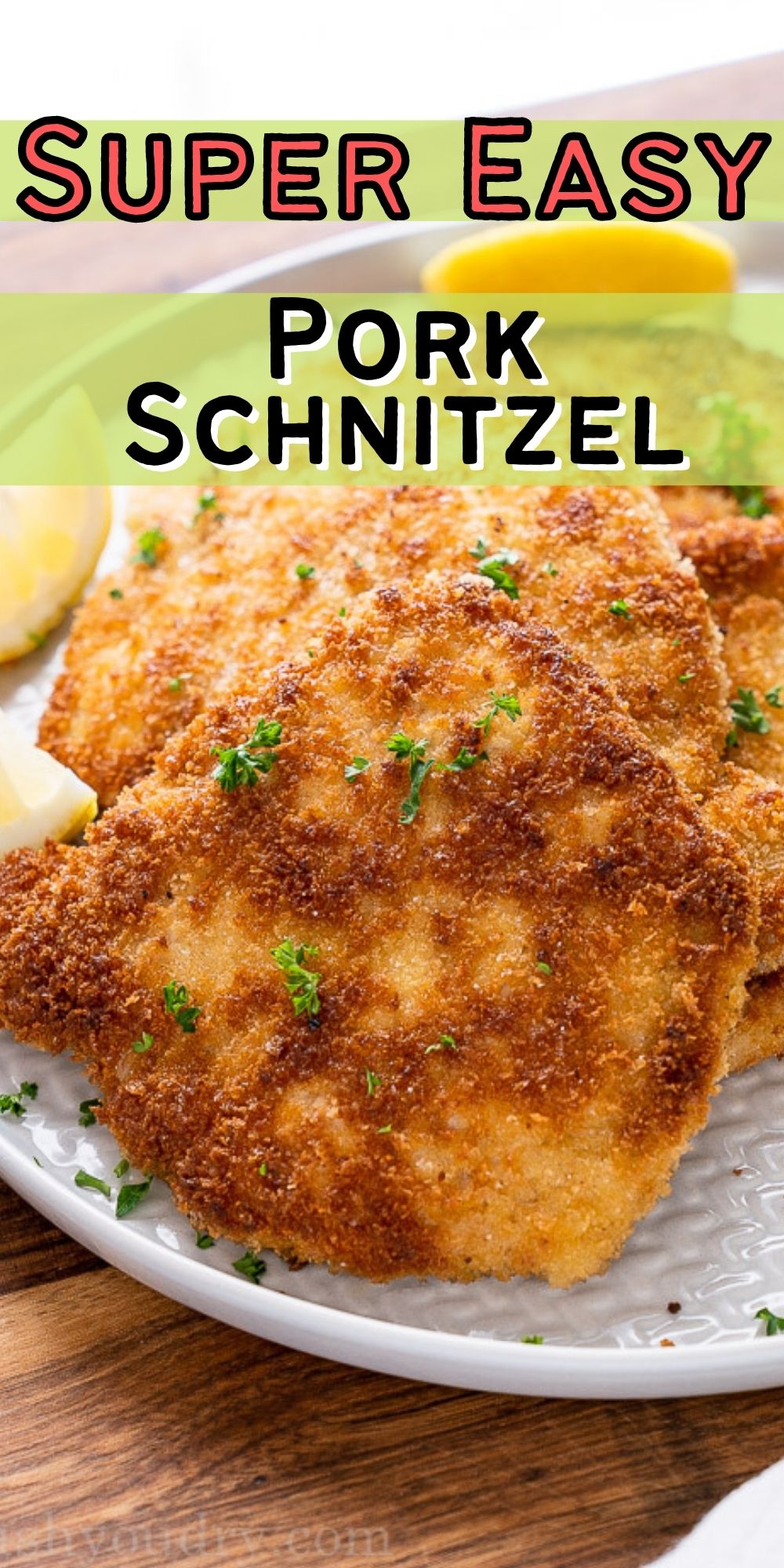 Easy Pork Schnitzel Recipe – I Wash You Dry