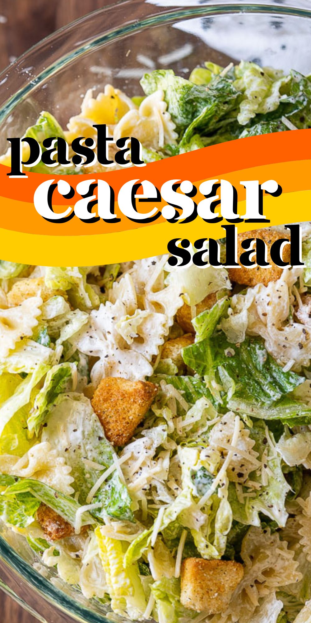 Caesar Pasta Salad Recipe - I Wash You Dry