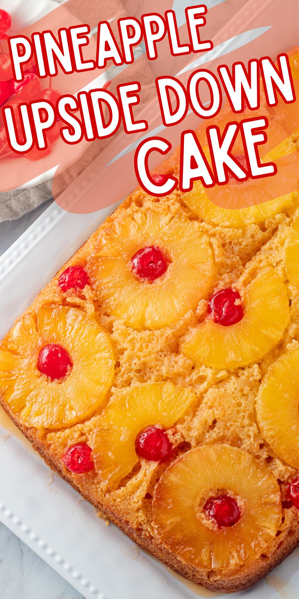 Easy Pineapple Upside Down Cake - I Wash You Dry