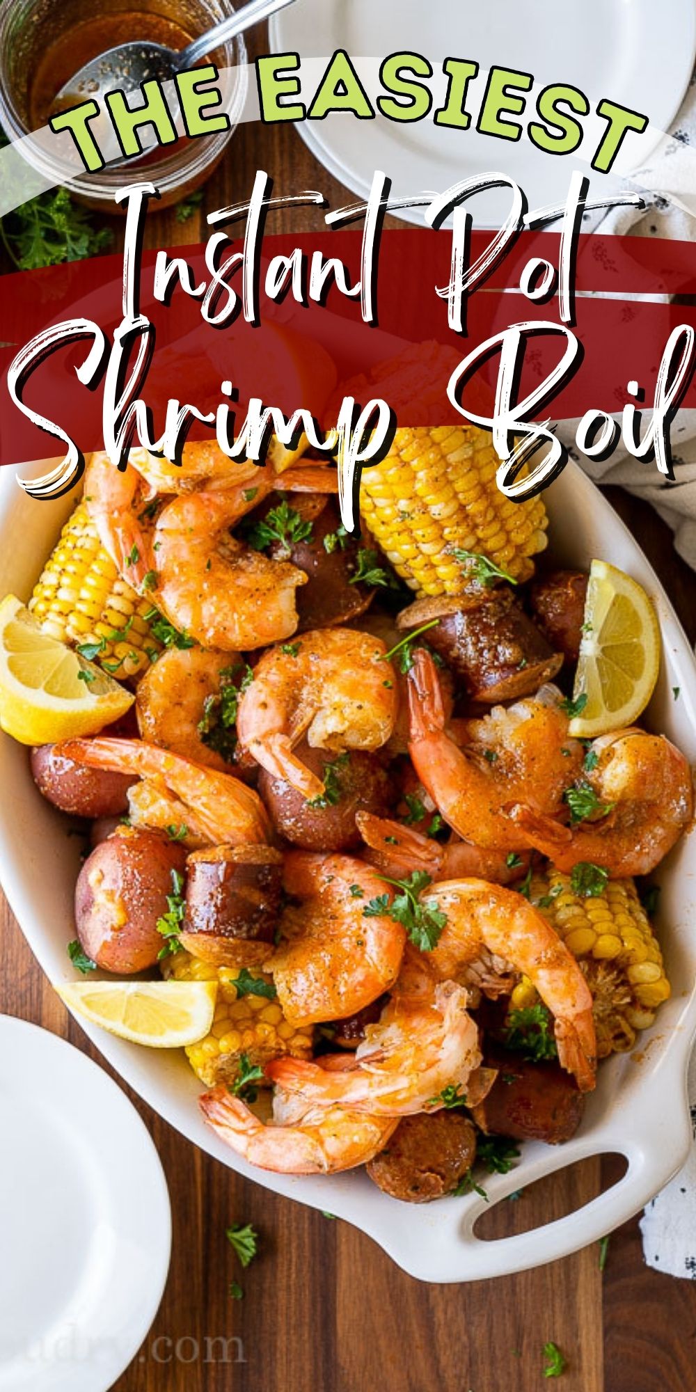 Instant Pot Shrimp Boil Recipe - I Wash You Dry