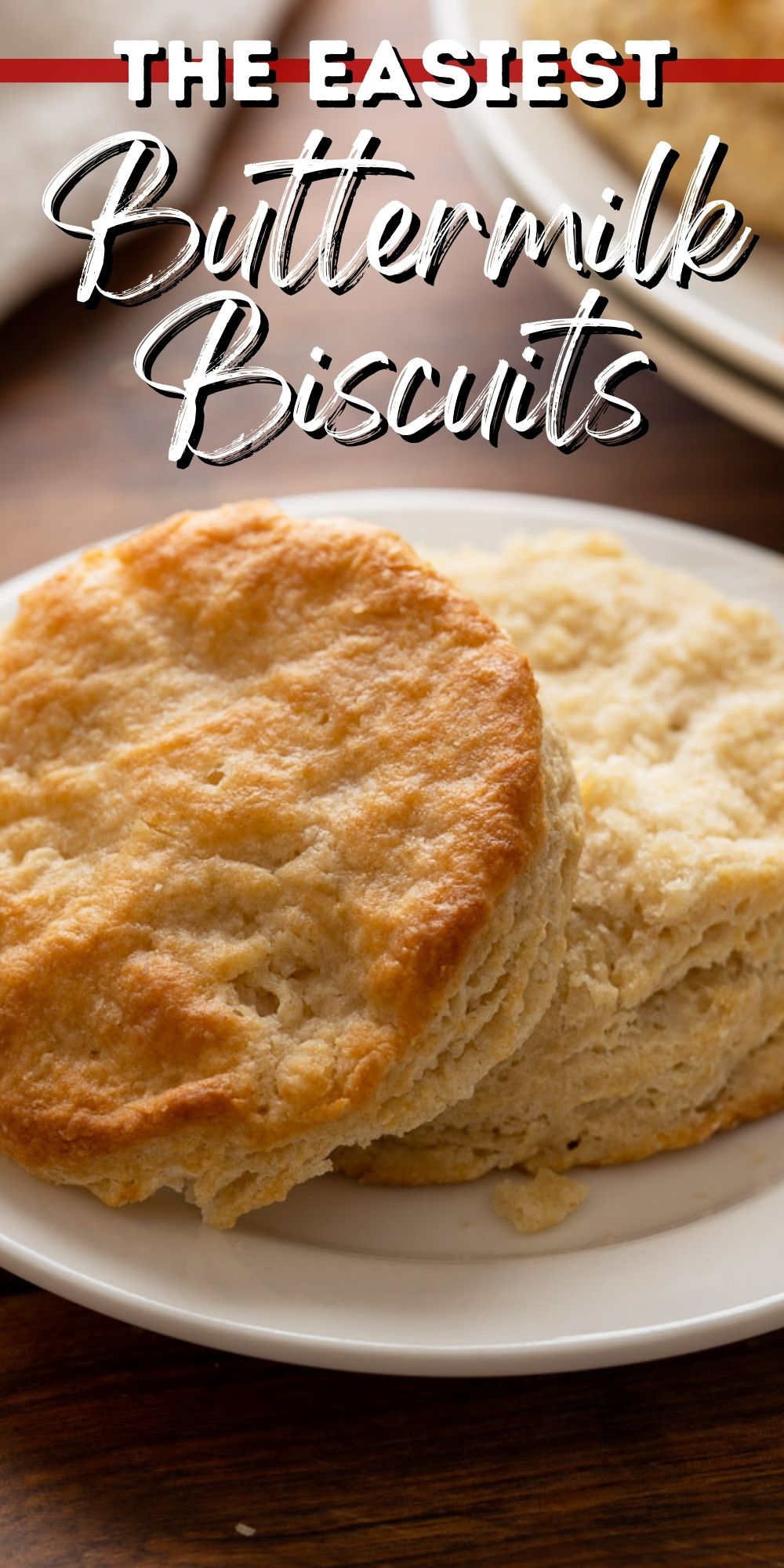 Buttermilk Biscuits Recipe - I Wash You Dry