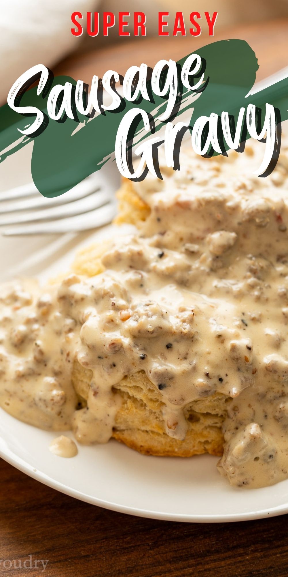 Super Easy Sausage Gravy Recipe - I Wash You Dry