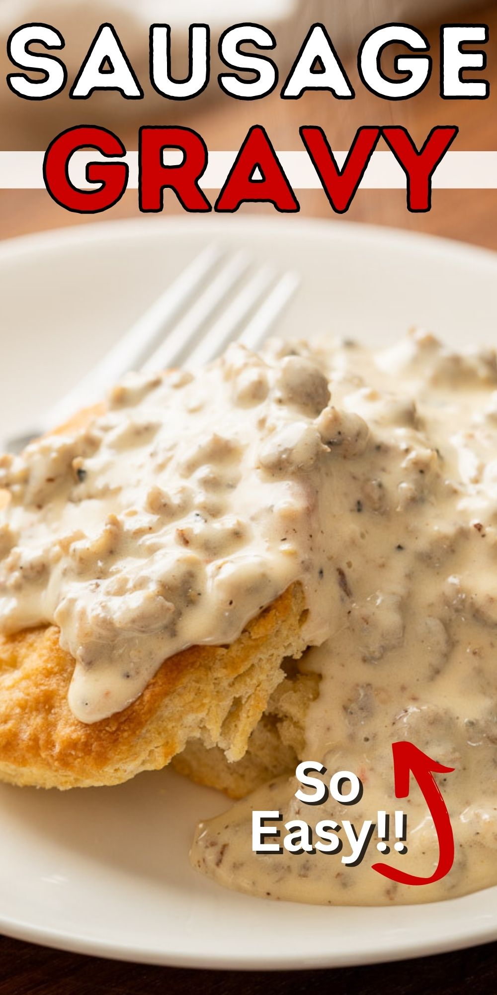 Super Easy Sausage Gravy Recipe - I Wash You Dry