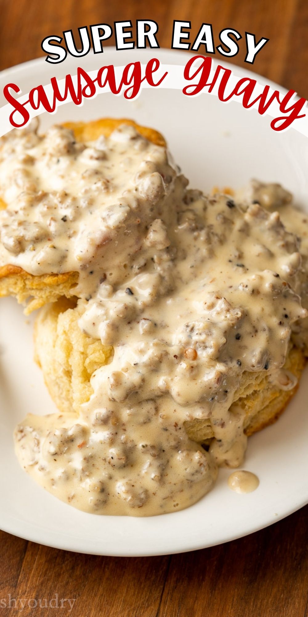 Super Easy Sausage Gravy Recipe - I Wash You Dry
