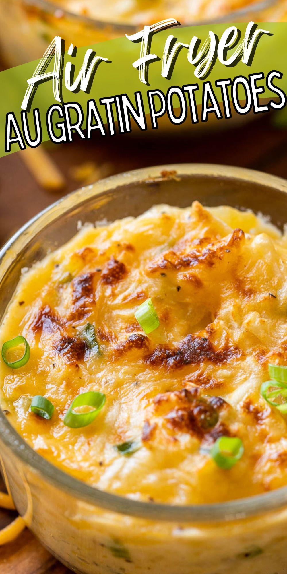 Air Fryer Au Gratin Potatoes I Wash You Dry