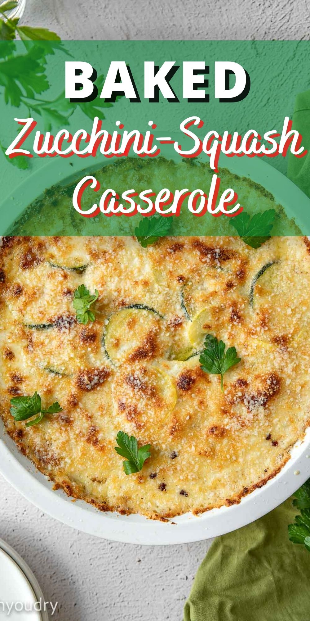 Baked Zucchini Squash Casserole - I Wash You Dry