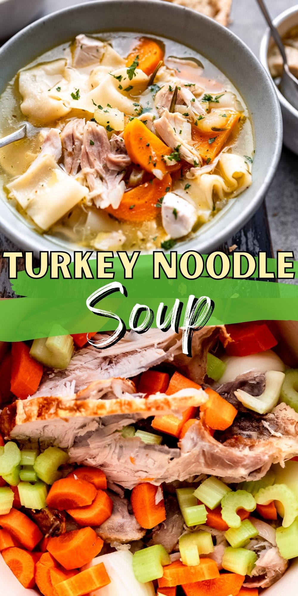 Homemade Turkey Noodle Soup - I Wash You Dry