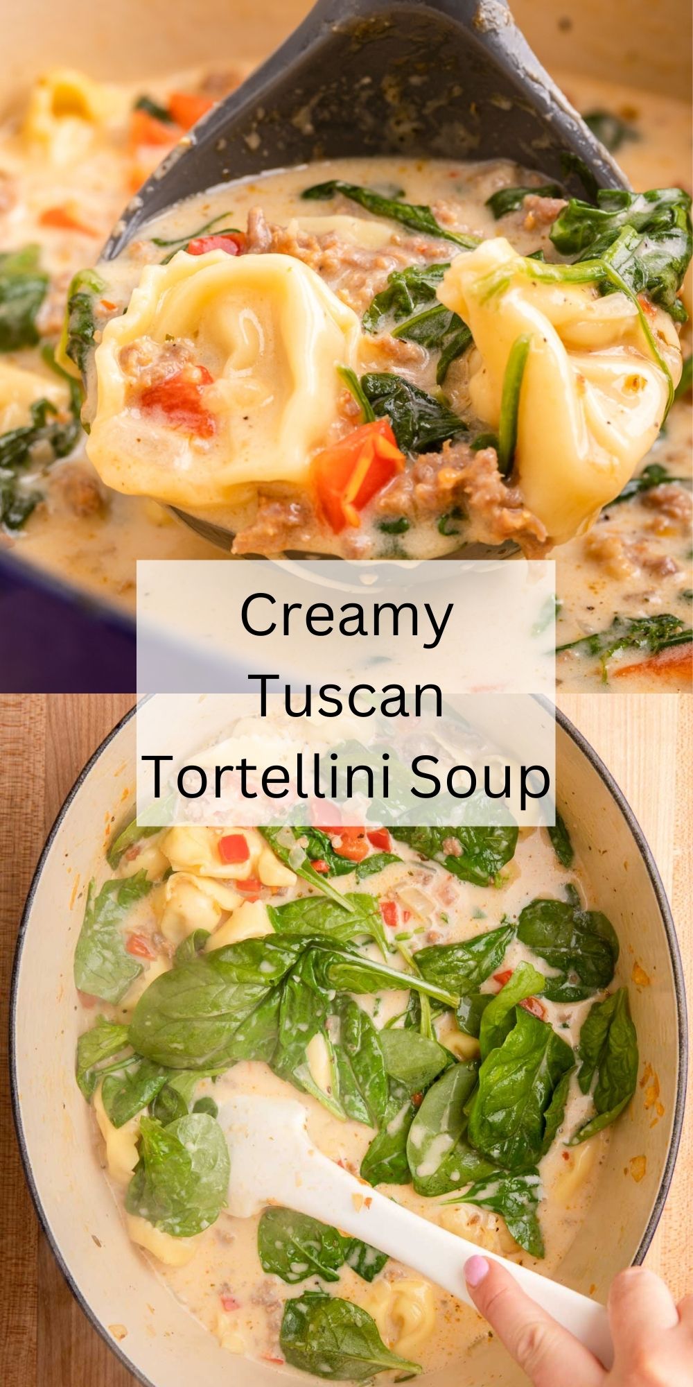 Creamy Tuscan Tortellini Soup - I Wash You Dry