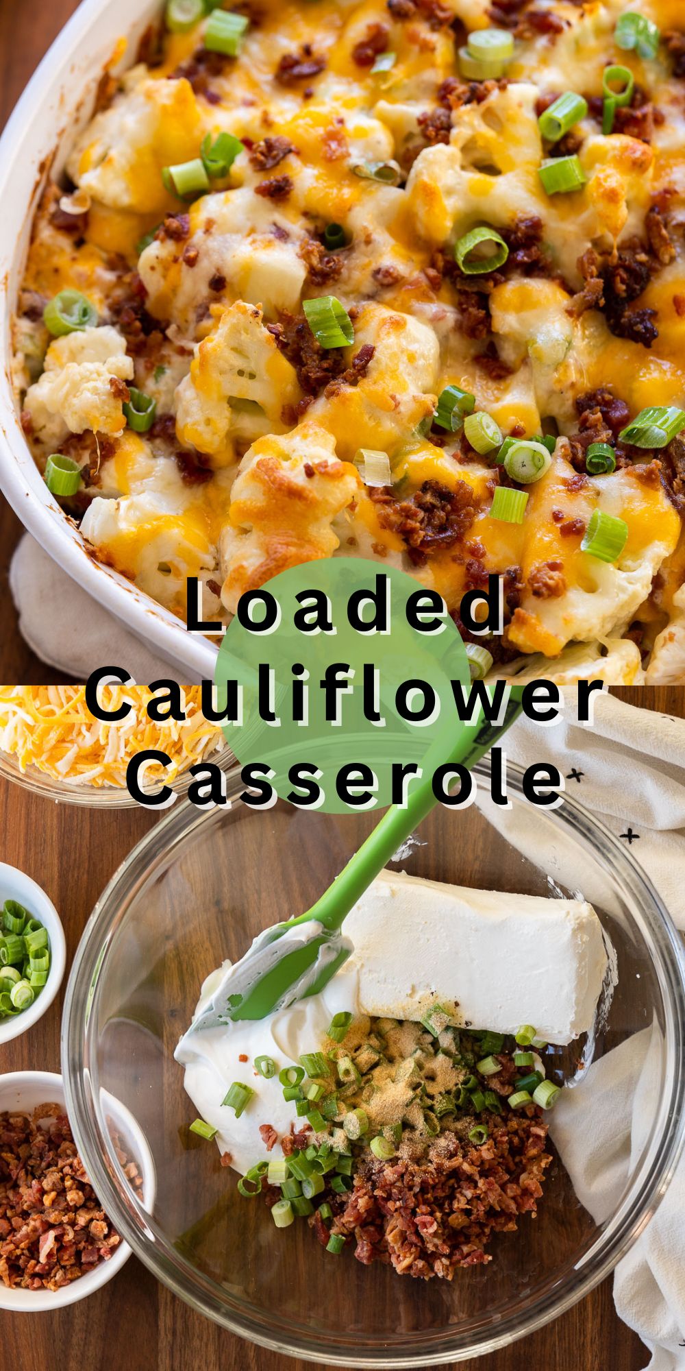 Loaded Cauliflower Casserole - I Wash You Dry