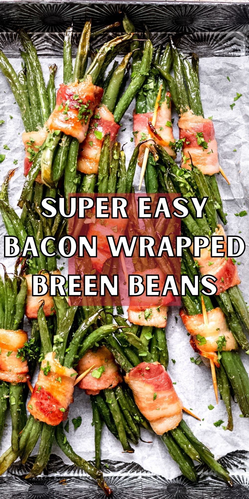 Bacon Wrapped Green Beans I Wash You Dry