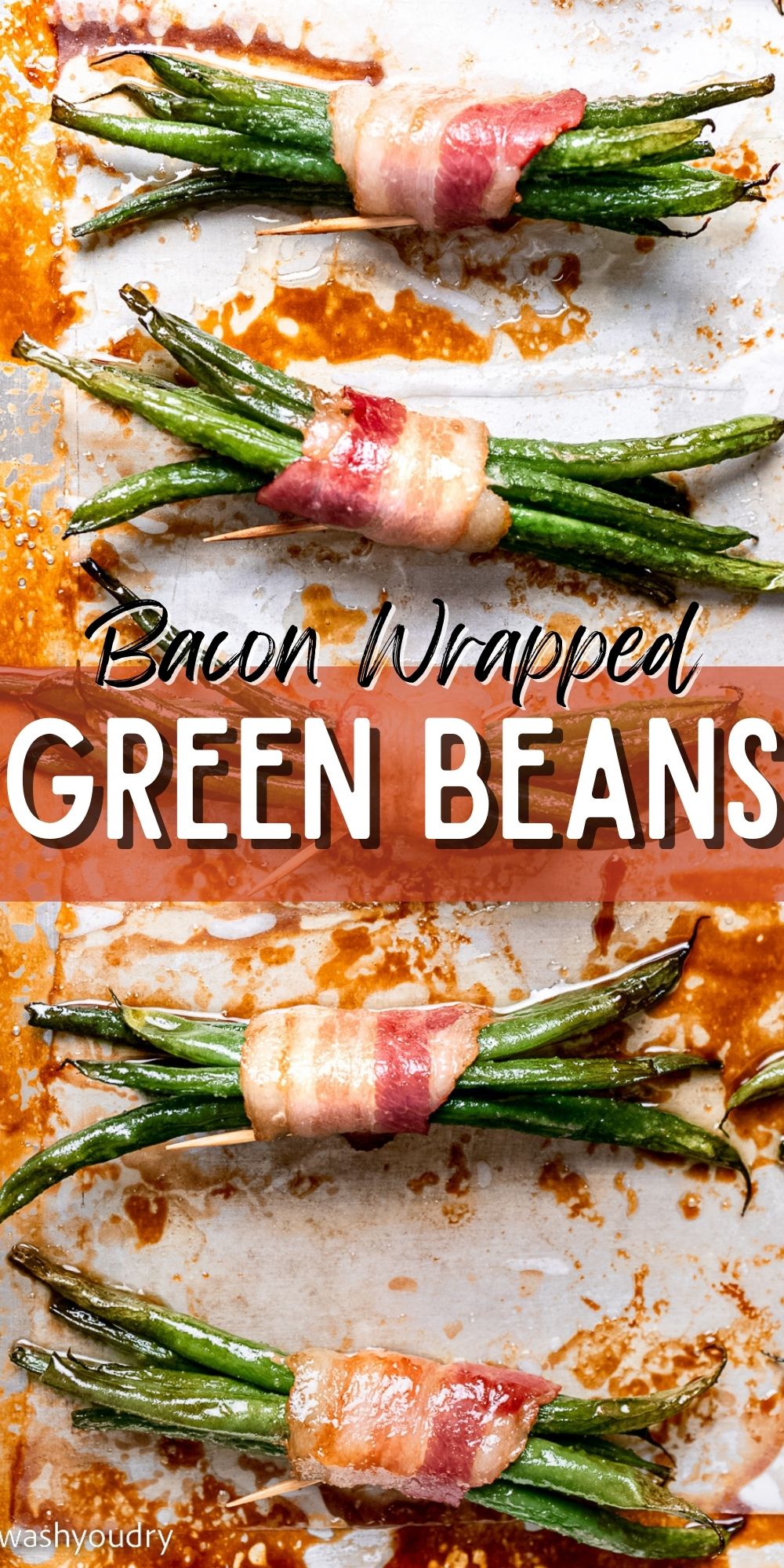 Bacon Wrapped Green Beans - I Wash You Dry