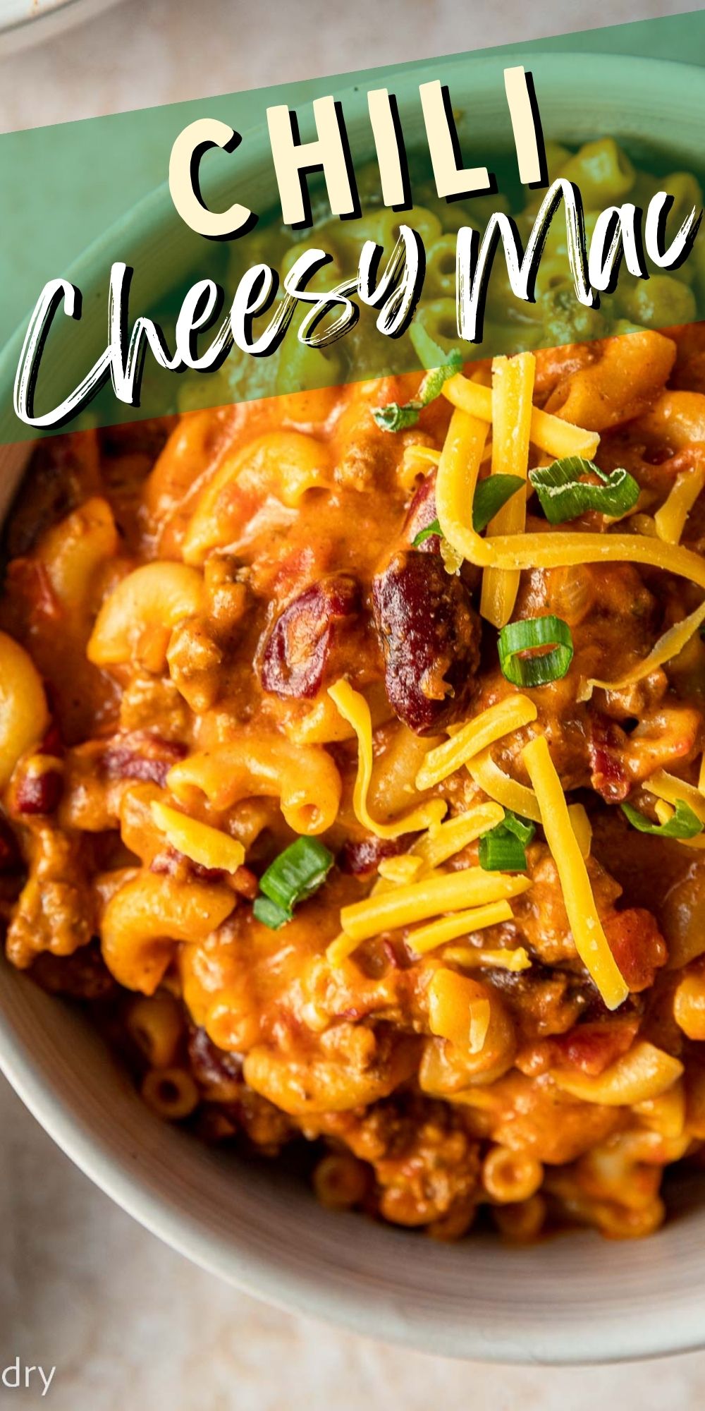 Cheesy Ground Beef Chili Mac I Wash You Dry