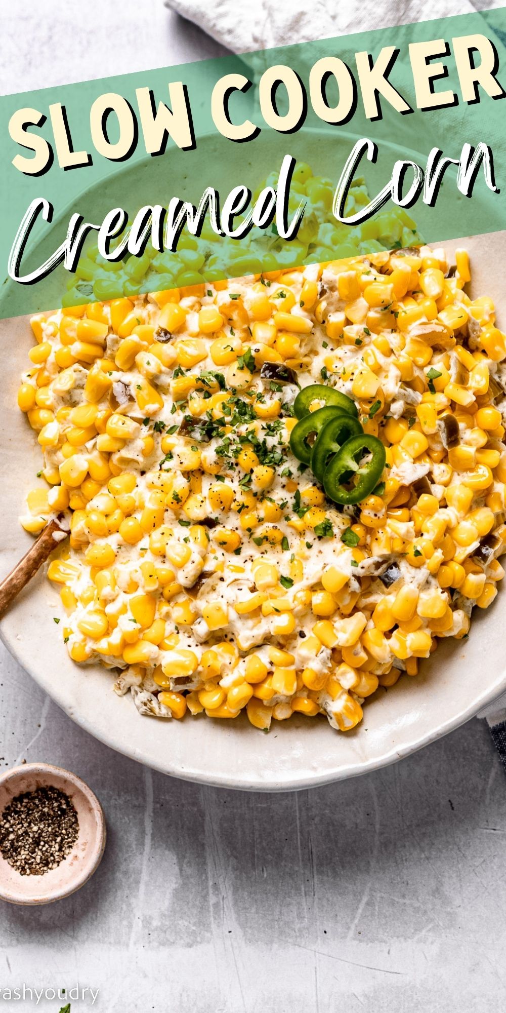 Slow Cooker Creamed Corn - I Wash You Dry