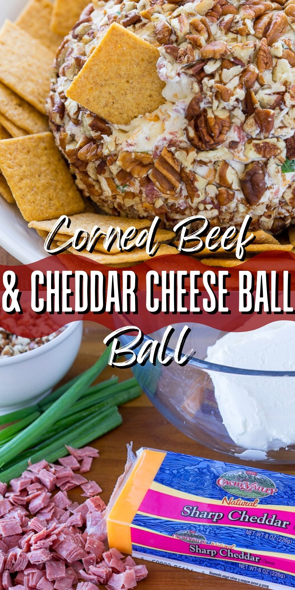 Corned Beef and Cheddar Cheese Ball I Wash You Dry