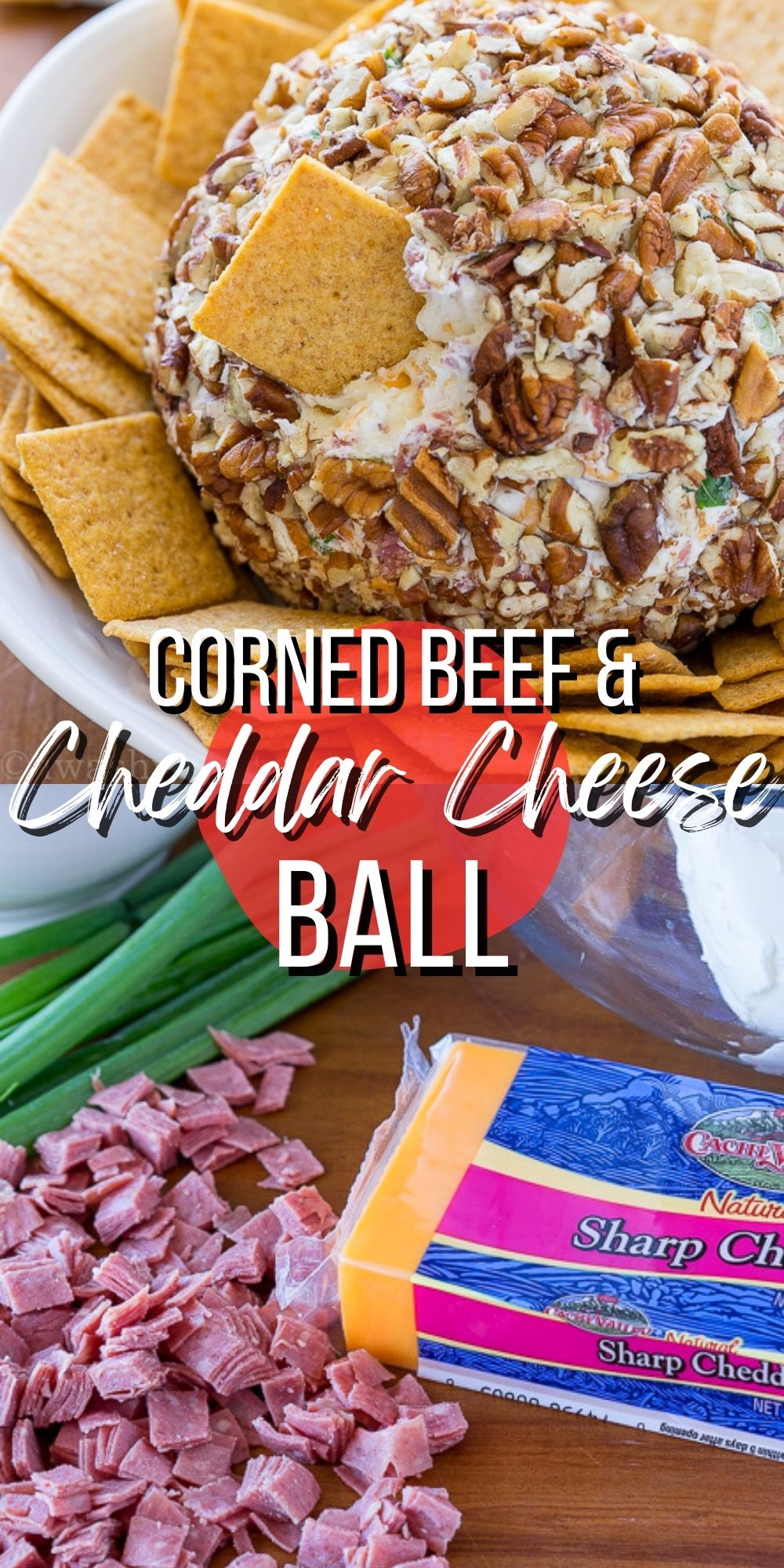 Corned Beef and Cheddar Cheese Ball I Wash You Dry