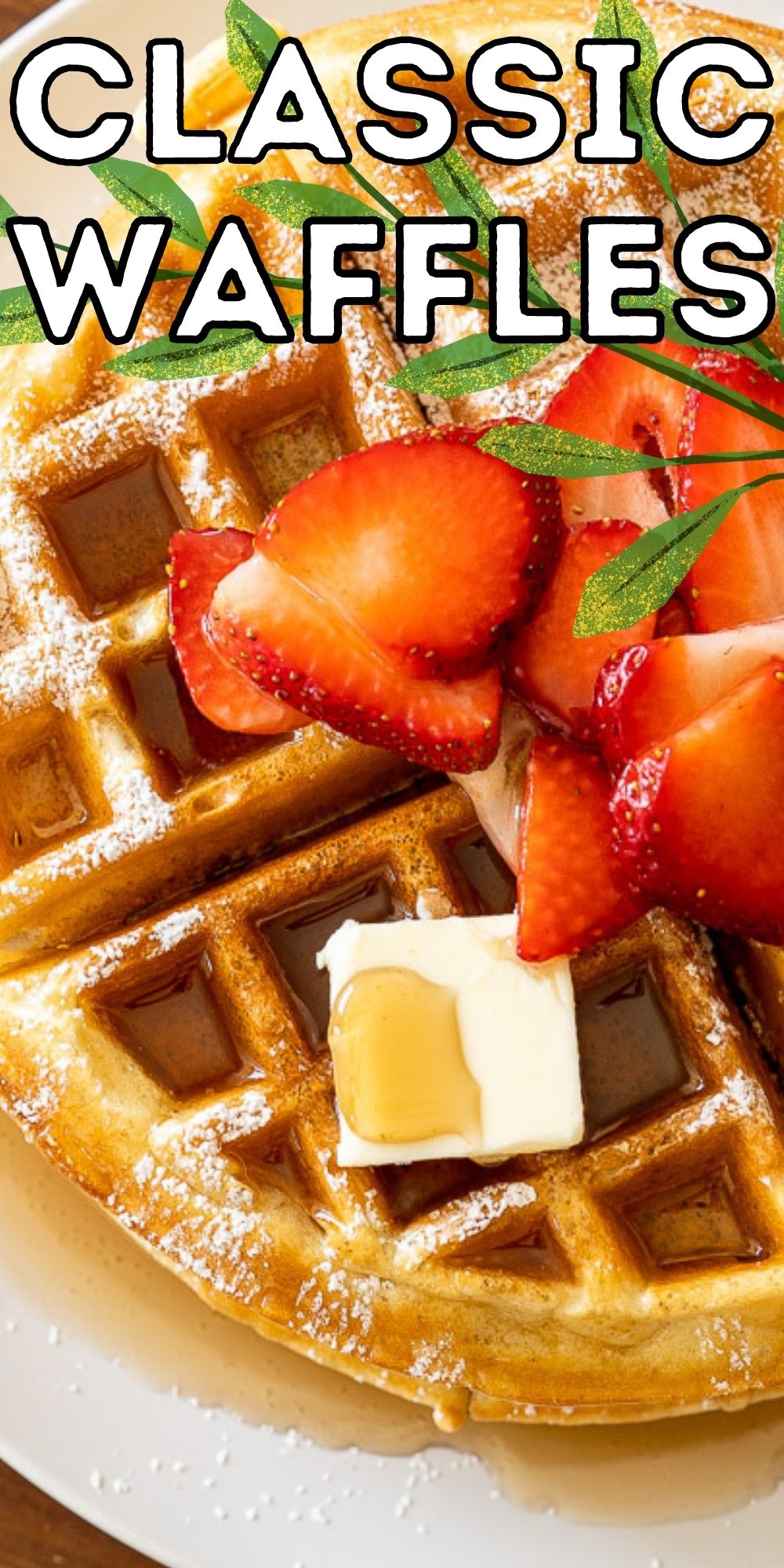 Classic Waffle Recipe - I Wash You Dry