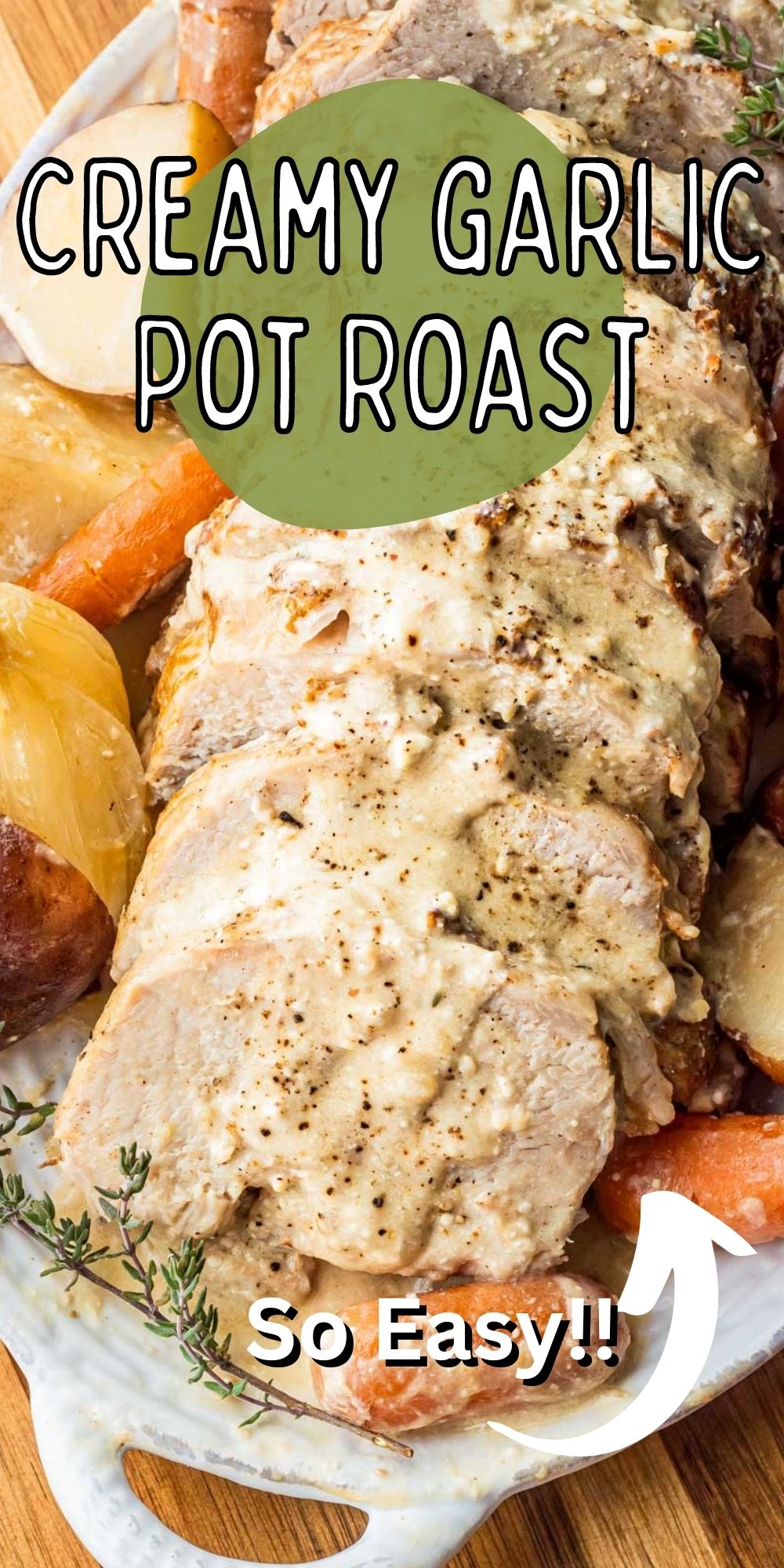 Creamy Garlic Pot Roast I Wash You Dry