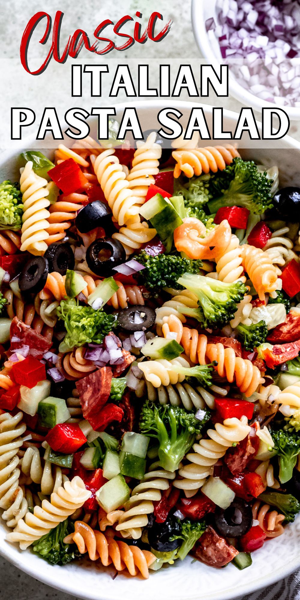 Classic Italian Pasta Salad - I Wash You Dry