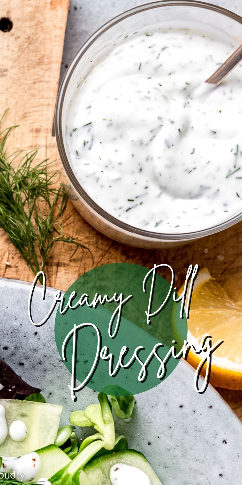 Creamy Dill Dressing I Wash You Dry