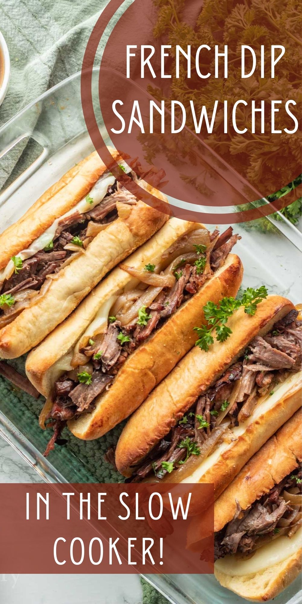 Slow Cooker French Dip Sandwiches - I Wash You Dry