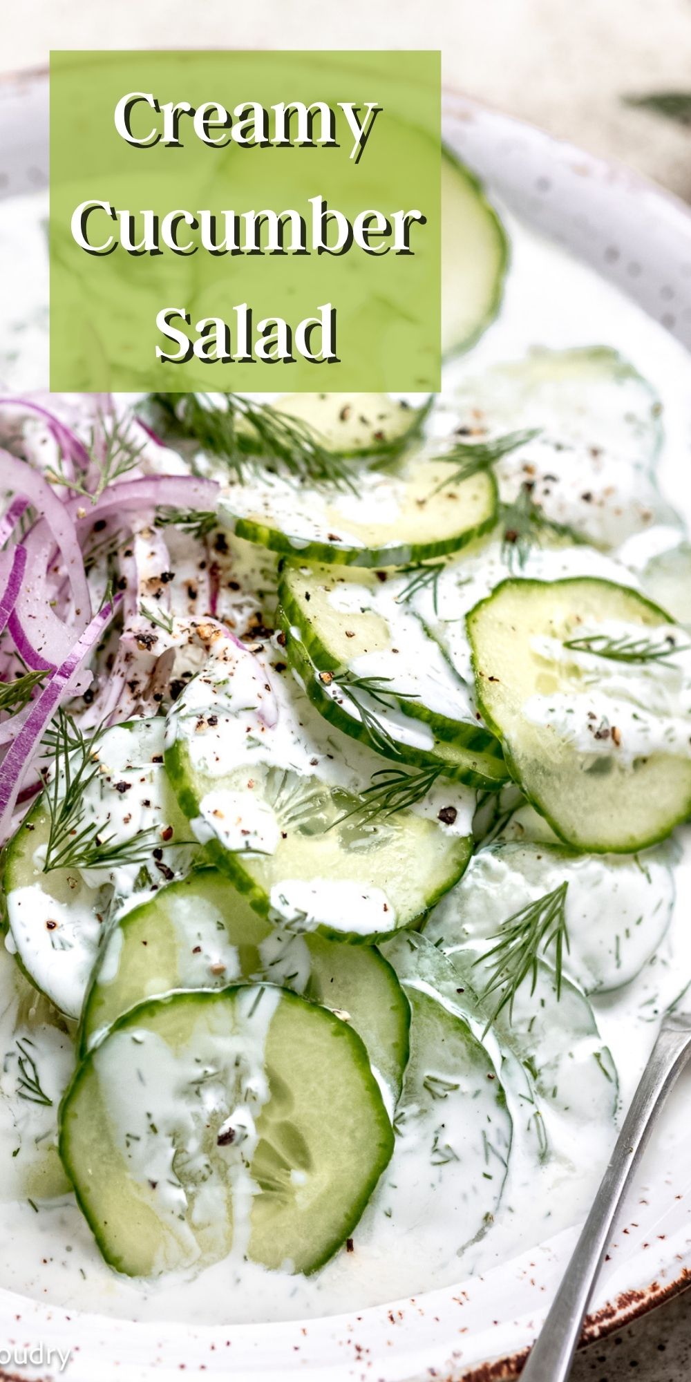 Creamy Cucumber Salad - I Wash You Dry