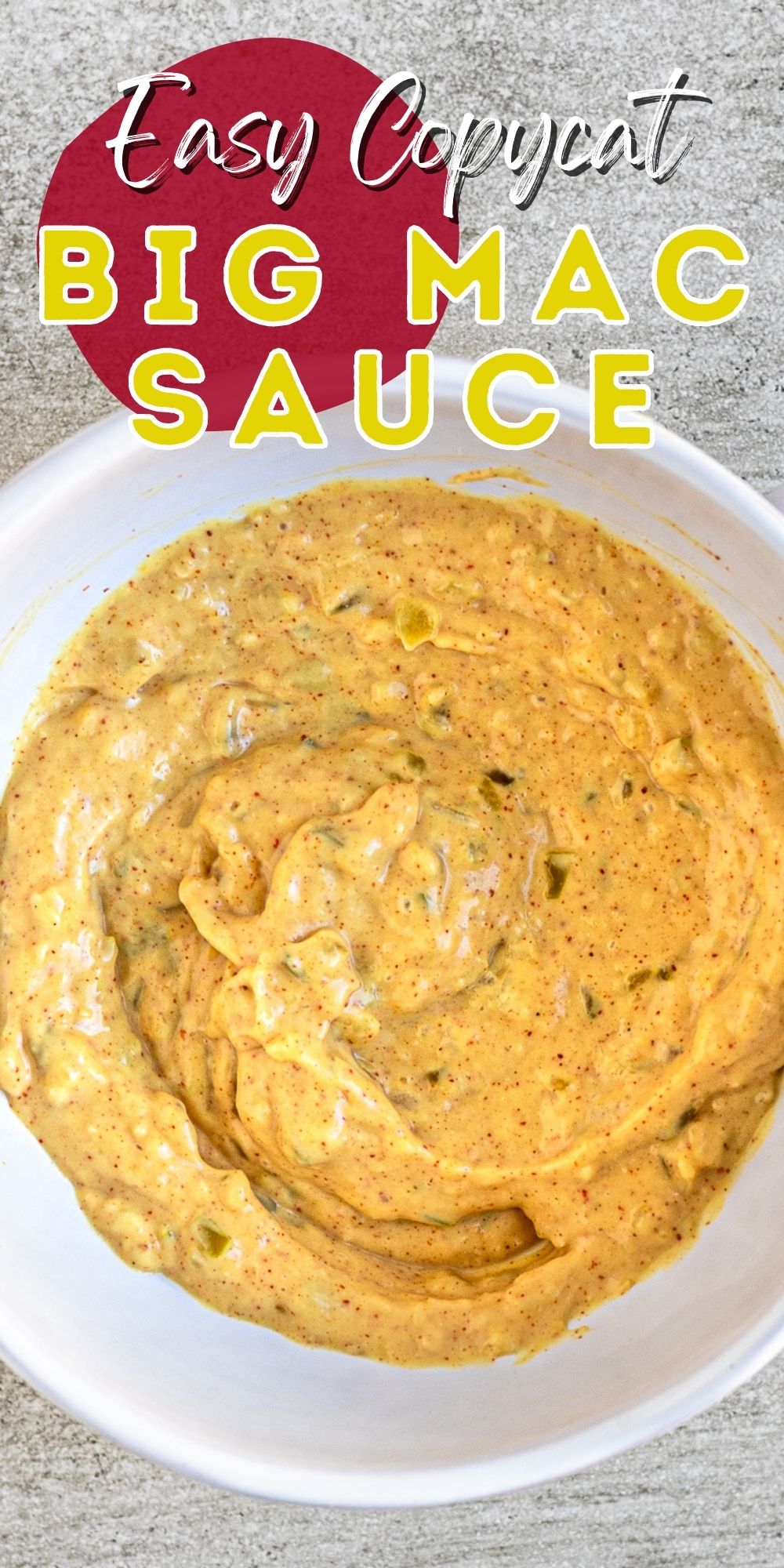 Easy Copycat Big Mac Sauce - I Wash You Dry