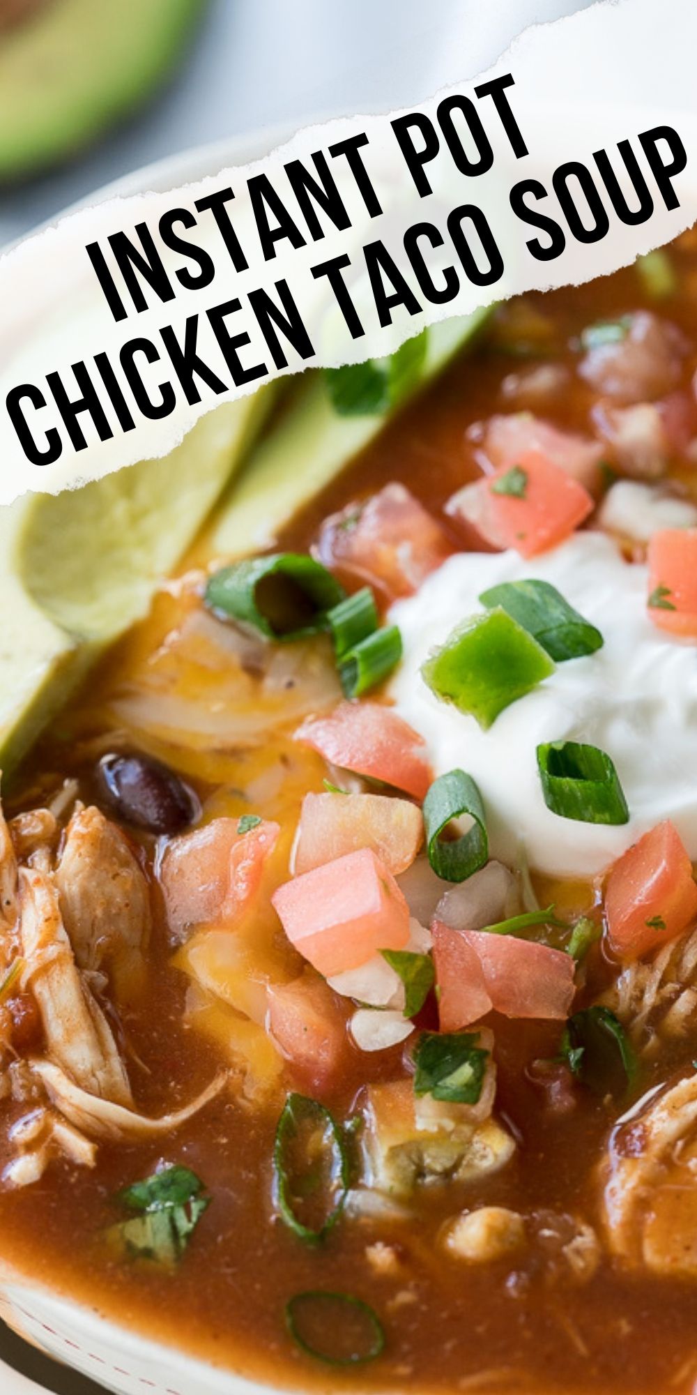 Instant Pot Chicken Taco Soup - I Wash You Dry