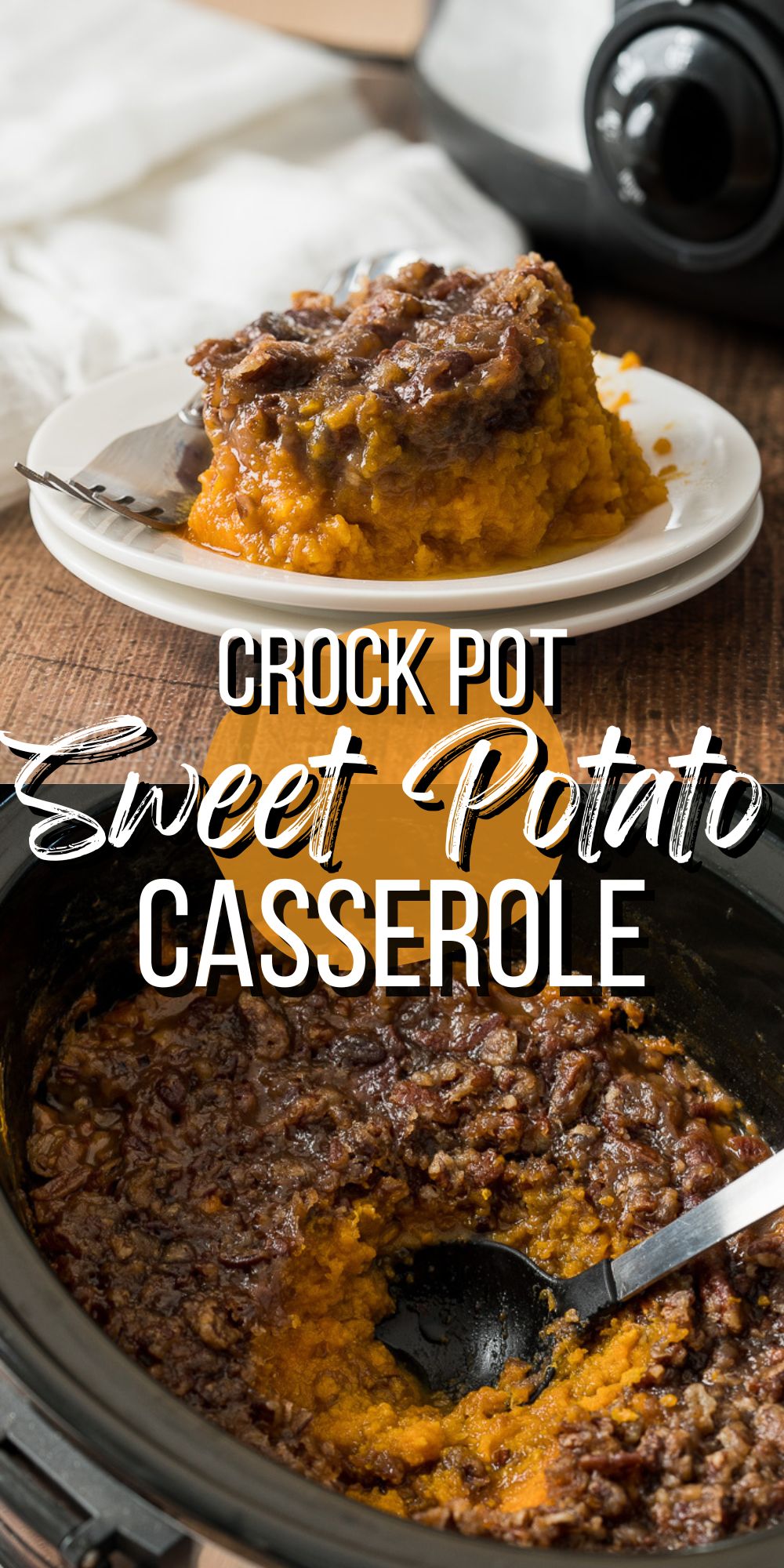 Crock Pot Sweet Potato Casserole - I Wash You Dry