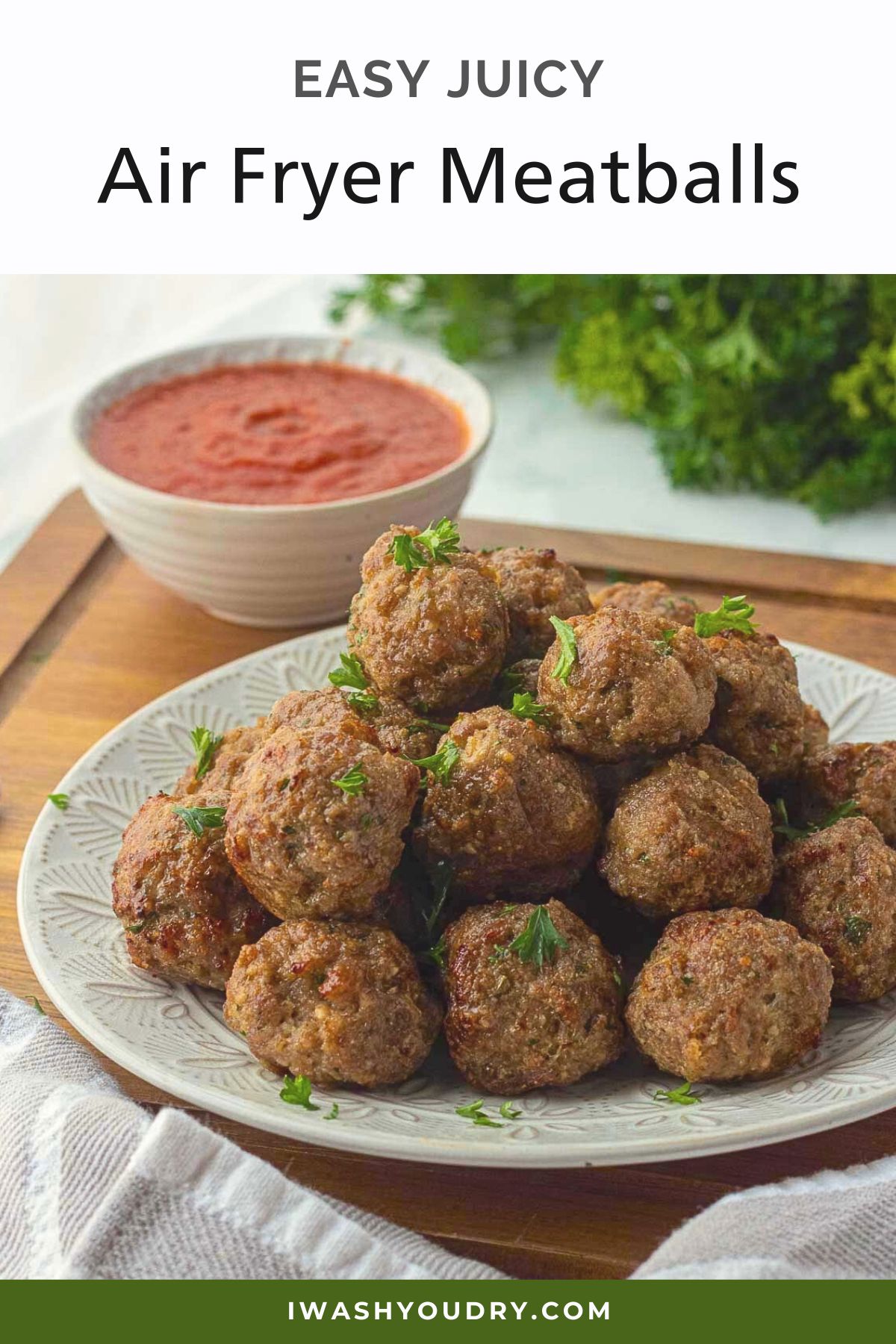 Air Fryer Meatballs - I Wash You Dry