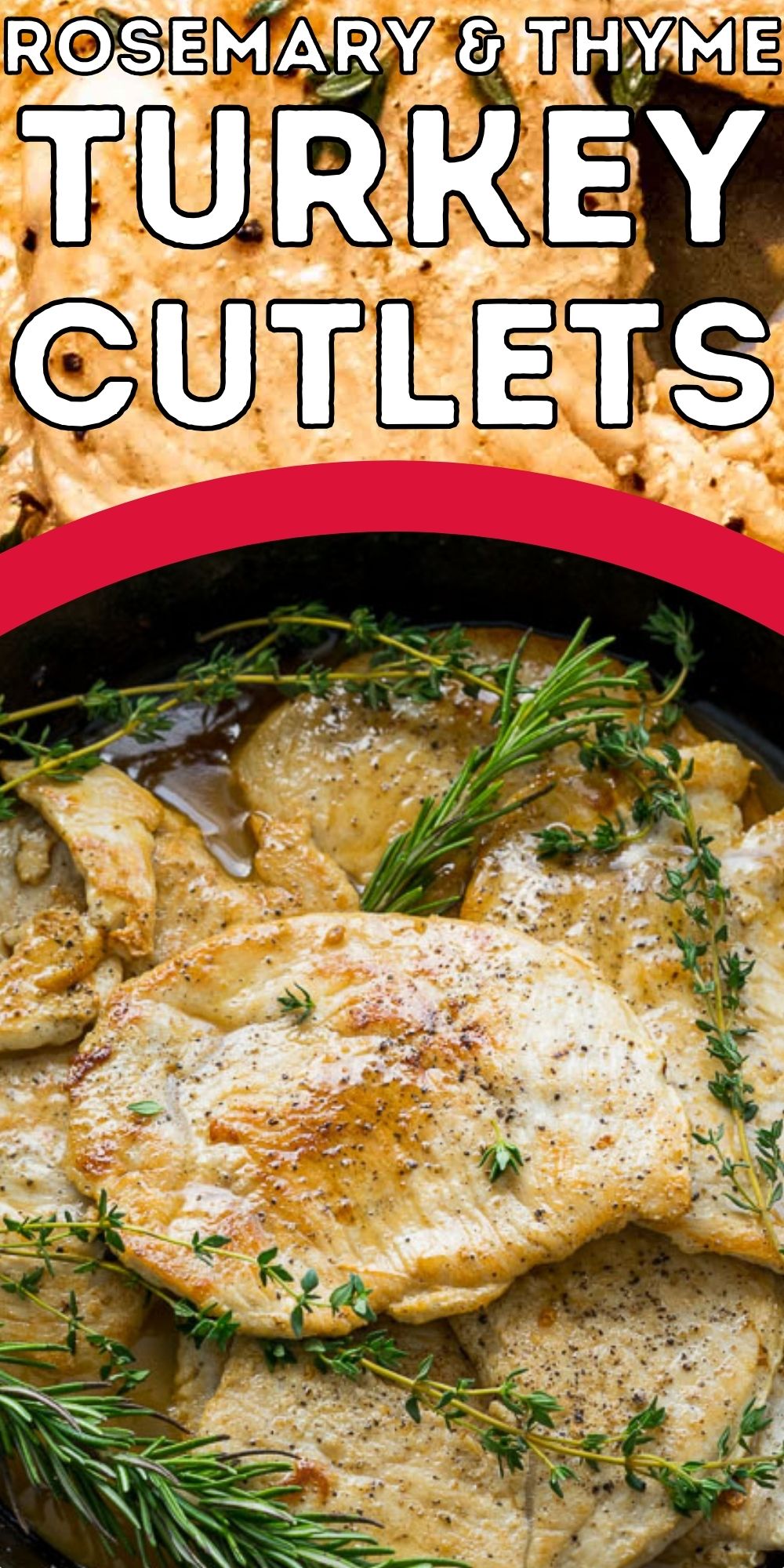 Rosemary and Thyme Turkey Breast Cutlets