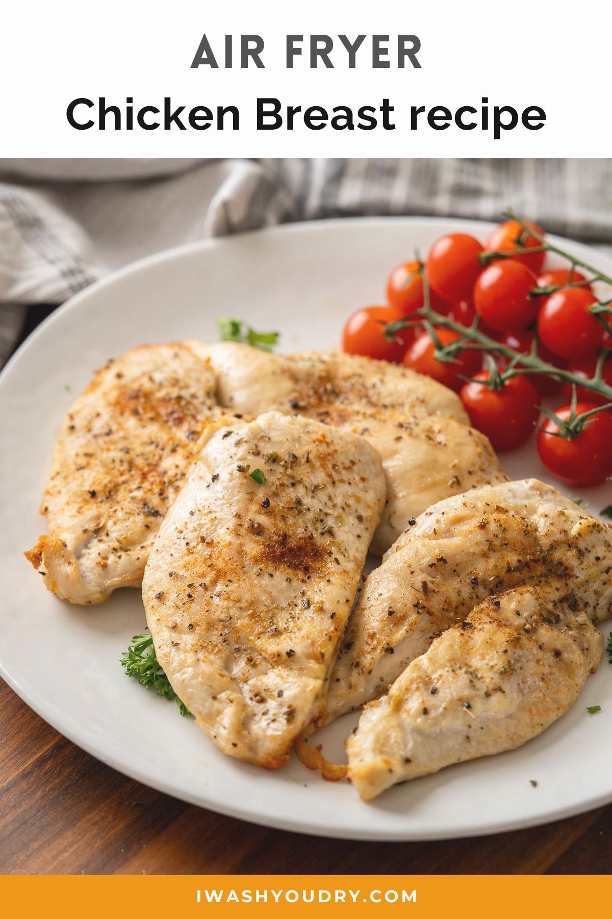 Air Fryer Chicken Breasts - I Wash You Dry